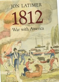 cover of the book 1812: war with America