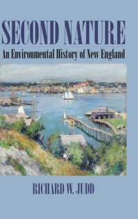 cover of the book Second nature: an environmental history of New England