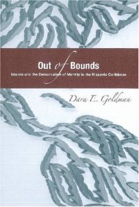 cover of the book Out of bounds: islands and the demarcation of identity in the Hispanic Caribbean