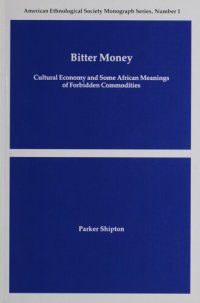 cover of the book Bitter Money: Cultural Economy and Some African Meaning of Forbidden Commodities