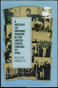 cover of the book A History of Hispanic Theatre in the United States: Origins to 1940