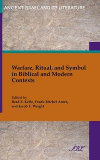 cover of the book Warfare, ritual, and symbol in biblical and modern contexts