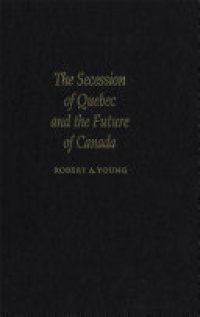 cover of the book Secession of Quebec and the Future of Canada