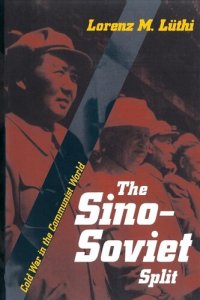 cover of the book The Sino-Soviet split: Cold War in the communist world