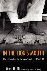 cover of the book In the Lion's Mouth: Black Populism in the New South, 1886-1900