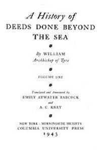 cover of the book A history of deeds done beyond the sea, Vol. 1