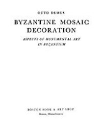 cover of the book Byzantine mosaic decoration: aspects of monumental art in Byzantium