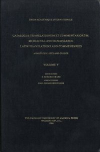 cover of the book Catalogus translationum et commentariorum: Mediaeval and Renaissance Latin translations and commentaries : annotated lists and guides., Vol. 5