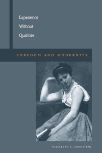 cover of the book Experience Without Qualities: Boredom and Modernity