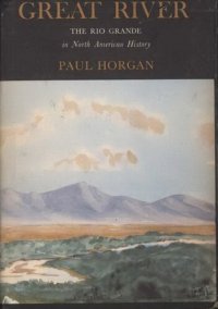 cover of the book Great river: the Rio Grande in North American history, Vol. 2