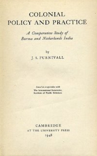 cover of the book Colonial policy and practice: a comparative study of Burma and Netherlands India