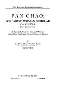 cover of the book Pan Chao, foremost woman scholar of China, first century A.D.: background, ancestry, life, and writings of the most celebrated Chinese woman of letters