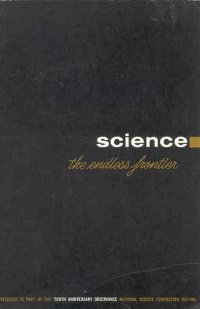 cover of the book Science, the endless frontier: a report to the President on a program for postwar scientific research