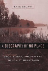 cover of the book A Biography of No Place