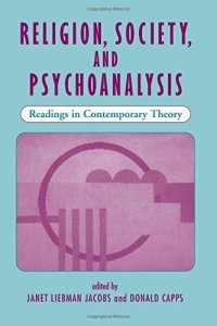 cover of the book Religion, Society, And Psychoanalysis: Readings In Contemporary Theory