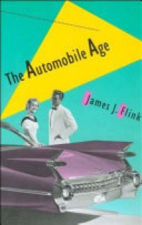 cover of the book The Automobile Age