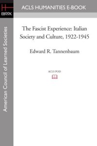 cover of the book The Fascist experience: Italian society and culture, 1922-1945