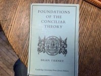 cover of the book Foundations of the conciliar theory: the contribution of the medieval canonists from Gratian to the Great Schism