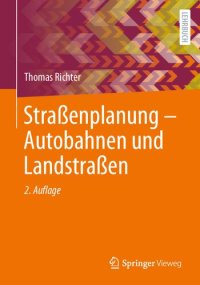 cover of the book Straßenplanung - Autobahnen und Landstraßen