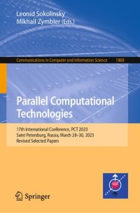 cover of the book Parallel Computational Technologies. 17th International Conference, PCT 2023 Saint Petersburg, Russia, March 28–30, 2023 Revised Selected Papers