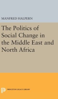 cover of the book The politics of social change in the Middle East and North Africa