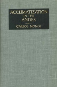 cover of the book Acclimatization in the Andes: historical confirmation of climatic aggression in the development of Andean man