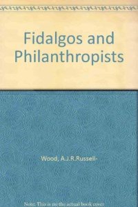 cover of the book Fidalgos and philanthropists: the Santa Casa da Misericórdia of Bahia, 1550-1755