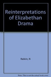 cover of the book Reinterpretations of Elizabethan drama: selected papers from the English Institute