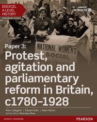 cover of the book Paper 3: Protest, agitation and parliamentary reform c1780-1928 (Edexcel GCE History 2015)