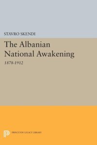 cover of the book The Albanian national awakening, 1878-1912