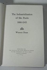 cover of the book The industrialization of São Paulo, 1880-1945