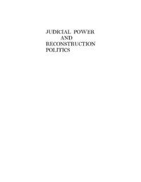 cover of the book Judicial power and Reconstruction politics