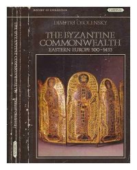 cover of the book The Byzantine commonwealth: Eastern Europe, 500-1453