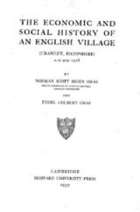 cover of the book The economic and social history of an English village (Crawley, Hampshire) A.D. 909-1928