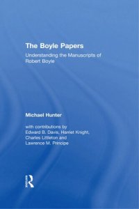 cover of the book The Boyle Papers: Understanding the Manuscripts of Robert Boyle