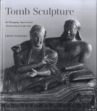 cover of the book Tomb sculpture: four lectures on its changing aspects from ancient Egypt to Bernini