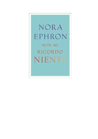 cover of the book Non mi ricordo niente