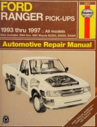 cover of the book Haynes Ford Ranger & Mazda B-Series Pick-Ups Automotive Repair Manual