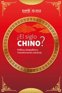 cover of the book ¿El siglo chino? Política, geopolítica y transformación nacional