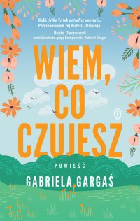 cover of the book Wiem, co czujesz