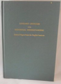 cover of the book Literary criticism and historical understanding: selected papers from the English Institute