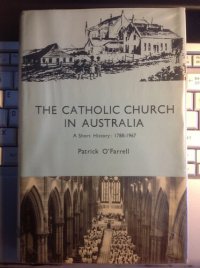 cover of the book The Catholic Church in Australia: a short history, 1788-1967