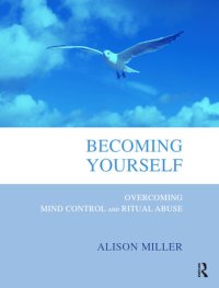 cover of the book Becoming Yourself: Overcoming Mind Control and Ritual Abuse