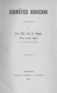 cover of the book Gramática araucana [= mapuche/ mapudungún]