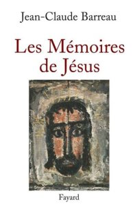 cover of the book Les mémoires de Jésus