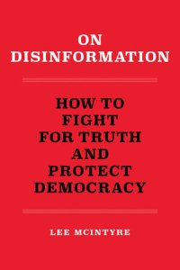 cover of the book On Disinformation : How to Fight for Truth and Protect Democracy