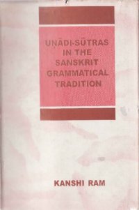 cover of the book Uṇādi-sūtras in the Sanskrit grammatical tradition