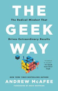 cover of the book The Geek Way: The Radical Mindset that Drives Extraordinary Results