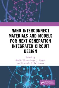 cover of the book Nano-Interconnect Materials and Models for Next Generation Integrated Circuit Design