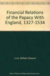 cover of the book Financial relations of the papacy with England, Vol. 2